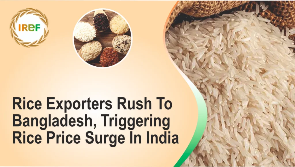 Rice Exporters Rush To Bangladesh, Triggering Rice Price Surge In India