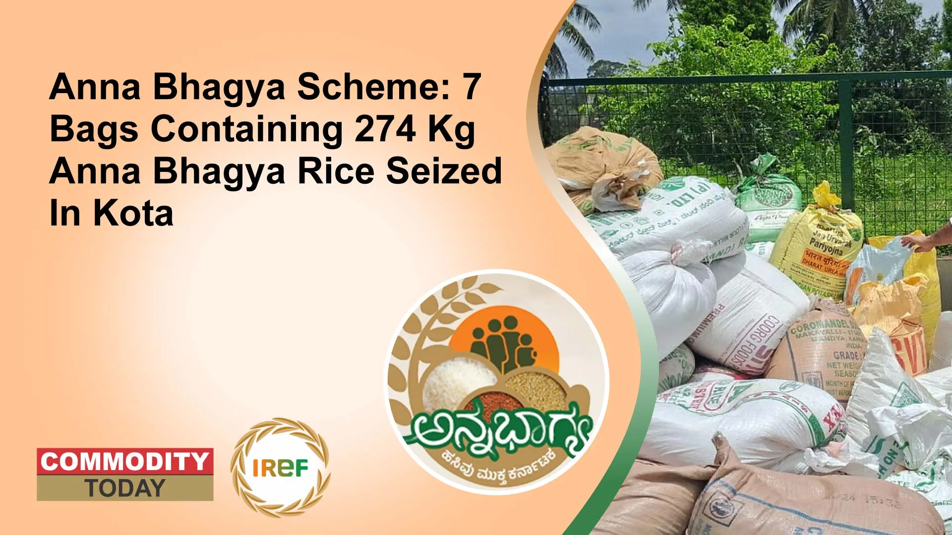 Anna Anda Rice Anna Bhagya Scheme: 7 Bags Containing 274 Kg Anna Bhagya Rice Seized In ...