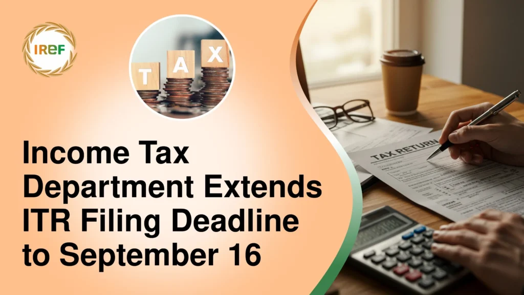 Income Tax Department Extends ITR Filing Deadline to September 16
