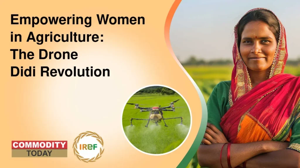 The Drone Didi Scheme Empowering Women in Agriculture