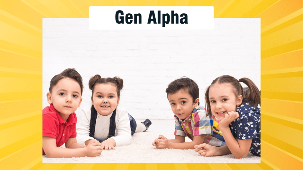 Finally, we come to Gen Alpha