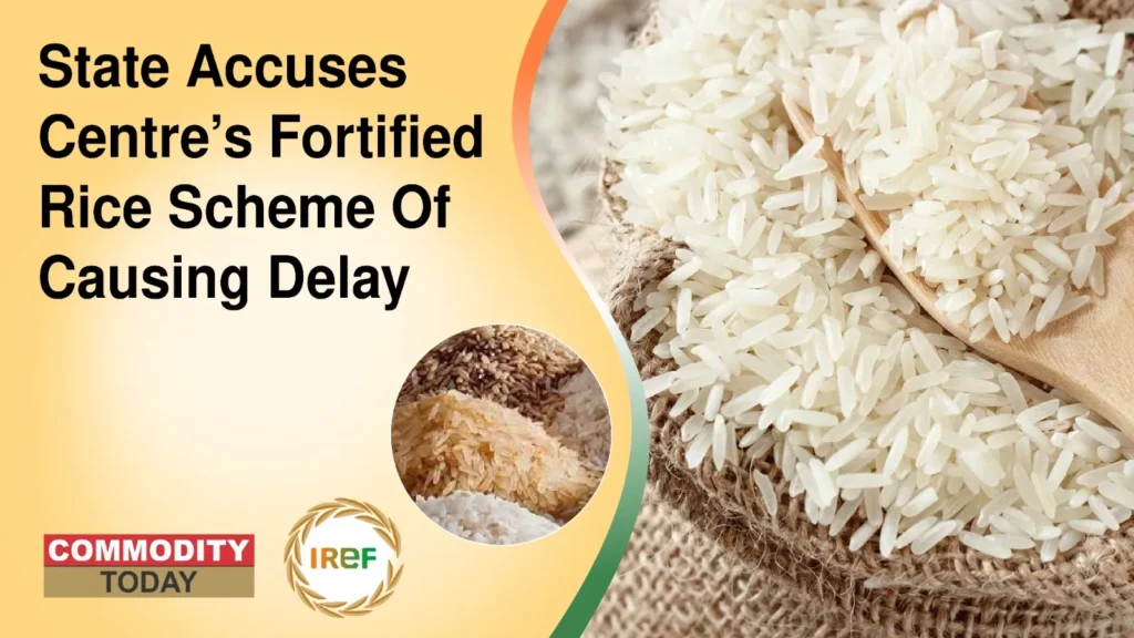 State Accuses Centre’s Fortified Rice Scheme Of Causing Delay