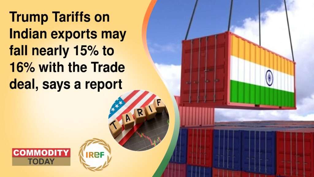 Trump Tariffs on Indian exports may fall nearly 15% to 16% with the Trade deal, says a report