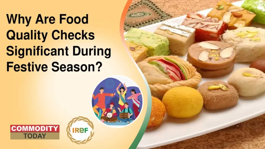 Why Are Food Quality Checks Significant During Festive Season