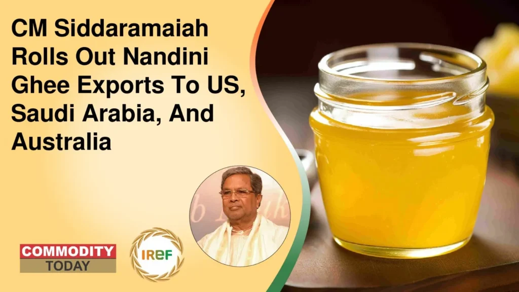 CM Siddaramaiah Rolls Out Nandini Ghee Exports To US, Saudi Arabia, And Australia