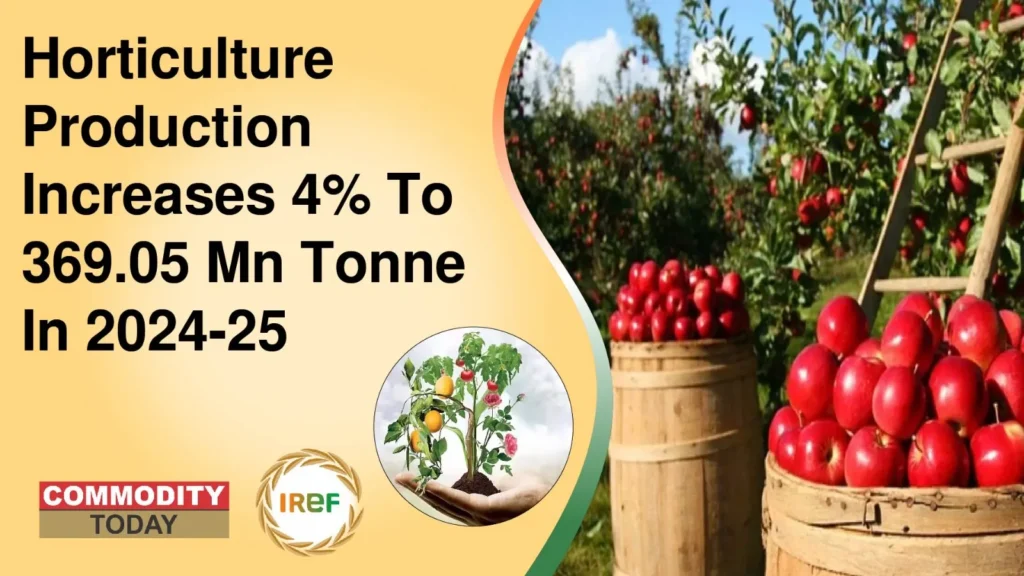 Horticulture Production Increases 4% To 369.05 Mn Tonne In 2024-25