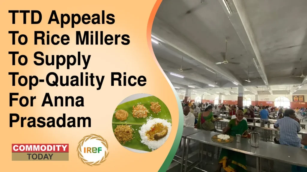 TTD Appeals To Rice Millers To Supply Top-Quality Rice For Anna Prasadam